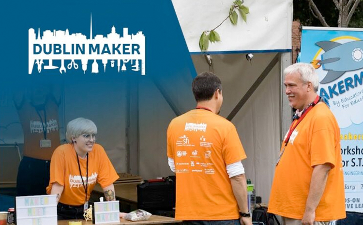  DUBLIN MAKER FESTIVAL RETURNS 2022