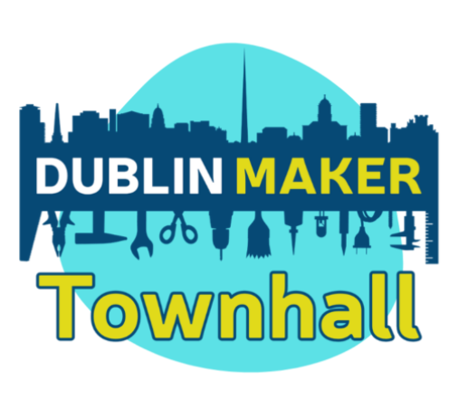  Dublin Maker Town Hall